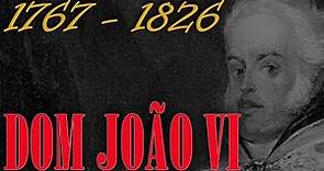 Dom João VI - Biografia
