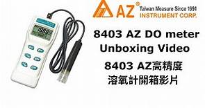 8403 AZ Dissolved Oxygen Detector Unboxing Video