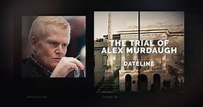 Dateline Episode Trailer: The Trial of Alex Murdaugh | Dateline NBC
