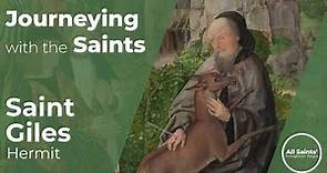 Who is Saint Giles? - Journeying with the Saints