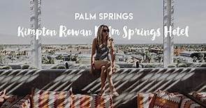 Kimpton Rowan Palm Springs Hotel | Palm Springs, California