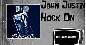 John Justin - Rock On