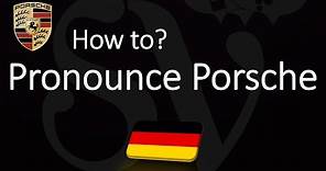 How to Pronounce Porsche? (CORRECTLY)