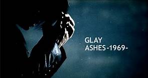 GLAY / ASHES -1969-