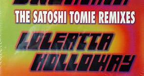 Loleatta Holloway - Dreamin' (The Satoshi Tomie Remixes)