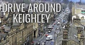 Driving Around Keighley Town Centre Bronte Country West Yorkshire United Kingdom