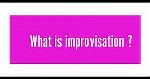 What is improvisation for actors ?