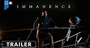 Immanence | Official Trailer | Thriller
