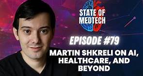 Martin Shkreli on AI, Healthcare, and Beyond