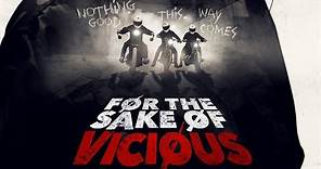FOR THE SAKE OF VICIOUS Official Trailer (2020) Action Horror