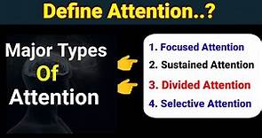 Types of Attention | simple definition | spot psychology