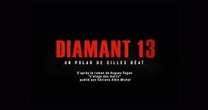 Diamant 13 (2009) HD Gratuit