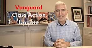 Vanguard Class Action Update