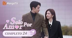 【Episodios 24】Bai Lu dudó en contarle a Dylan Wang su motivo inicial |Solo por Amor| MangoTV Spanish