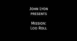 John Lyon School — Mission: Loo Roll