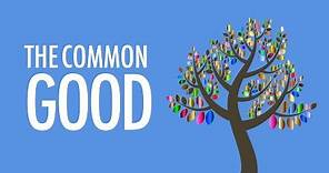 What exactly is the Common Good?