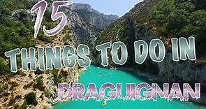 Top 15 Things To Do In Draguignan, France