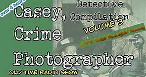 Casey Crime Photographer👉 Compilation Episode 3/OTR With Beautiful Scenery