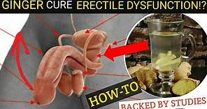 HOW TO USE GINGER FOR ERECTILE DYSFUNCTION : MALE IMPOTENCE | HOME REMEDY FOR ERECTILE DYSFUNCTION