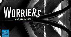 Worriers - Imaginary Life [FULL ALBUM STREAM]