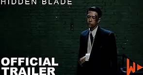 Hidden Blade (2023) | Official Movie Trailer