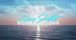 Chris Shiflett - "Weigh You Down" (Visualizer)
