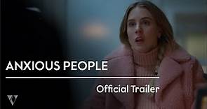 ANXIOUS PEOPLE - Official Trailer (2021) Per Andersson, Sascha Zacharias