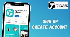 How to Download and Sign Up for Tagged App | Create Account | 2021