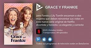¿Dónde ver Grace y Frankie TV series streaming online?