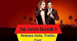 The catch Season 3 Release Date | Trailer | Cast | Expectation | Ending Explained