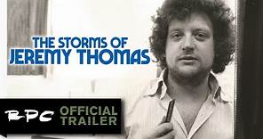 The Storms of Jeremy Thomas [2021] Official Trailer