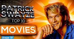 Top 10 Patrick Swayze Movies of All Time