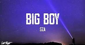 SZA - Big Boy (1 HOUR LOOP)