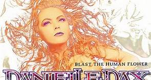 Danielle Dax - Blast The Human Flower