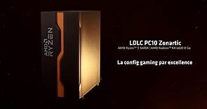 LDLC PC10 Zenartic : La config gaming par excellence