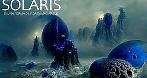 Solaris - el mundo ESPELUZNANTE de Stanislav Lem [Ciencia ficción y realidad]