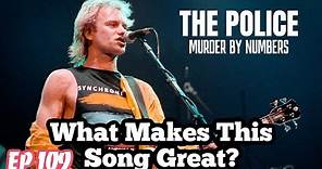 What Makes This Song Great? "Murder by Numbers" The Police