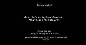 Conferencia: Auto de Fe en la plaza Mayor de Madrid, de Francisco Rizi