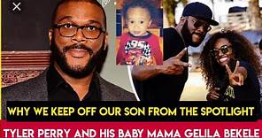 Why Tyler Perry And His Child's Mother Gelila Bekele Want To Keep Their Son Out Off The Spotlight