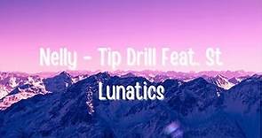 Nelly Ft. St. Lunatics - Tip Drill (4k)