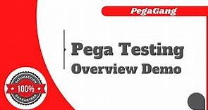 What is Pega Testing ? | Online Training | Tutorials for Beginners - PegaGang
