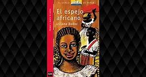 El espejo africano - Capítulo 1 - Liliana Bodoc - Audiolibro
