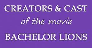 Bachelor Lions (2018) Movie Information