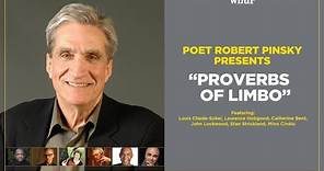 Poet Robert Pinsky's “Proverbs of Limbo”