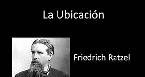 Friedrich Ratzel, La ubicación