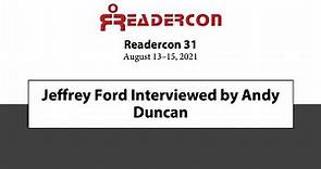Readercon 31 - Jeffrey Ford Interviewed by Andy Duncan