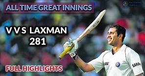 VVS Laxman 281 Against Australia | Famous Test Win in Kolkata | FULL HIGHLIGHTS
