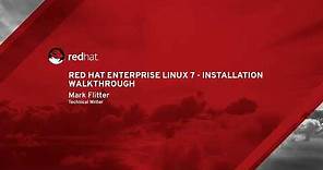 Red Hat Enterprise Linux 7 - Installation Walkthrough
