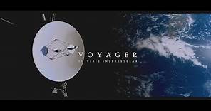 VOYAGER | Un viaje interestelar (Historia de las Voyager)