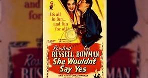She Wouldn t Say Yes |1945 Comedy Film | Rosalind Russell | Lee Bowman